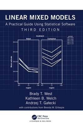 Linear Mixed Models: A Practical Guide Using Statistical Software by West, Brady T.