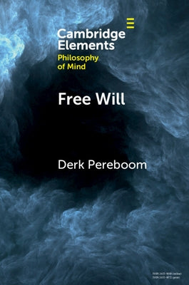 Free Will by Pereboom, Derk