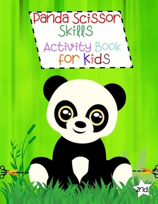 Panda Scissor Skills Activity Book for Kids: Cutting Practice for Preschoolers Boys and Girls Panda Coloring Book Scissor Skills for Kids by Yoneli, Beth