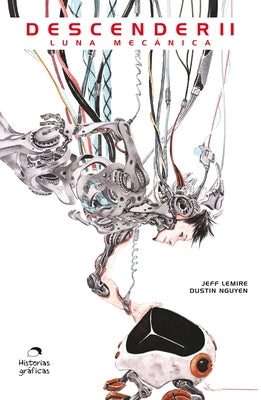 Descender 2: La Máquina Lunar by Lemire, Jeff