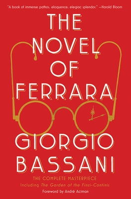 The Novel of Ferrara by Bassani, Giorgio