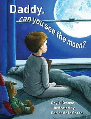 Daddy, Can You See the Moon? by Krause, Gayle