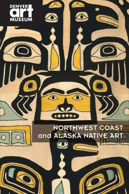 Northwest Coast and Alaska Native Art by Patrello, Christopher