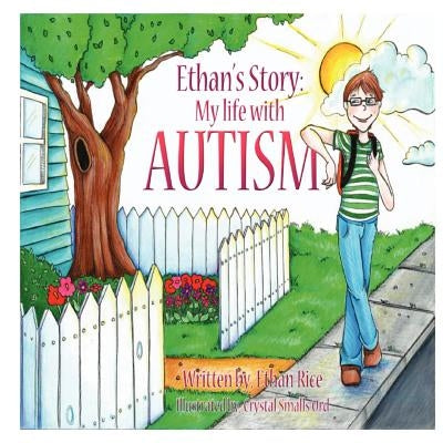 Ethan's Story: My Life With Autism by Ord, Crystal