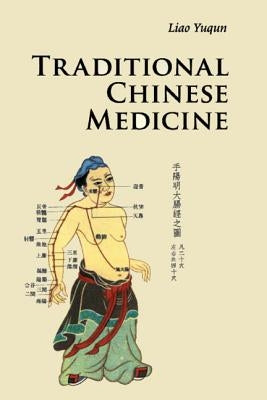 Traditional Chinese Medicine by Liao, Yuqun