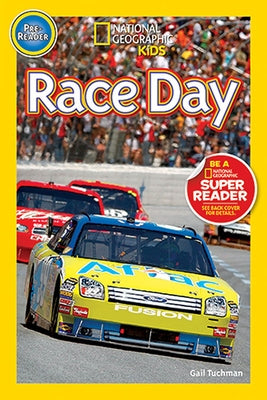 National Geographic Readers: Race Day! by Tuchman, Gail