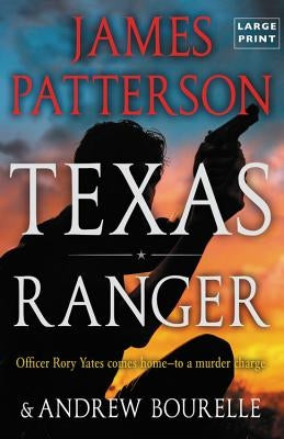 Texas Ranger by Patterson, James