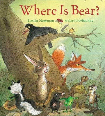 Where Is Bear? by Newman, Lesl&#233;a