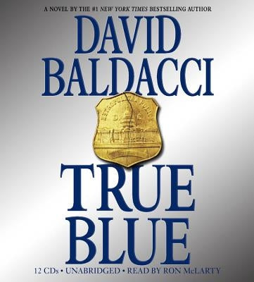 True Blue Lib/E by Baldacci, David