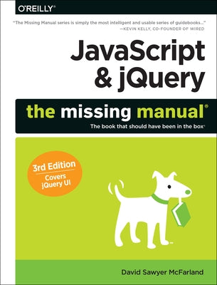 JavaScript & Jquery: The Missing Manual by McFarland, David Sawyer