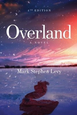 Overland by Levy, Mark Stephen