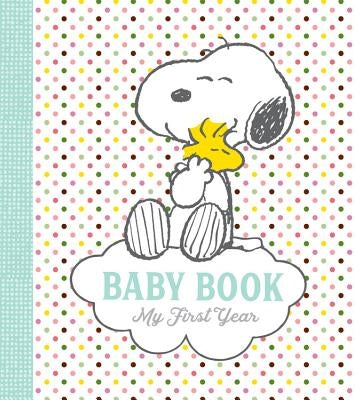 Peanuts Baby Book: My First Year by Schulz, Charles M.