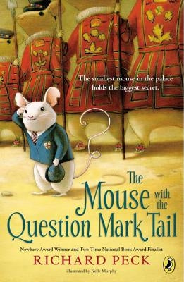 The Mouse with the Question Mark Tail by Peck, Richard