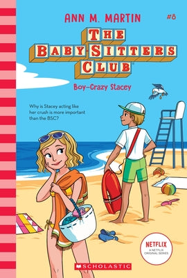 Boy-Crazy Stacey (the Baby-Sitters Club #8): Volume 8 by Martin, Ann M.