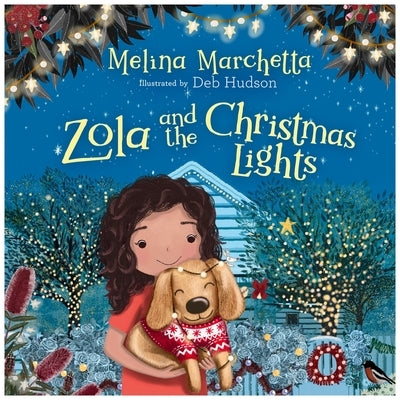 Zola and the Christmas Lights by Marchetta, Melina