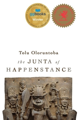 The Junta of Happenstance by Oloruntoba, Tolu