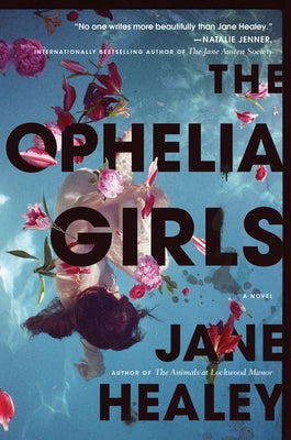 The Ophelia Girls by Healey, Jane