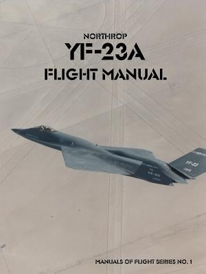 Northrop YF-23A Flight Manual by United States Air Force