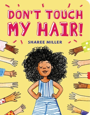 Don't Touch My Hair! by Miller, Sharee