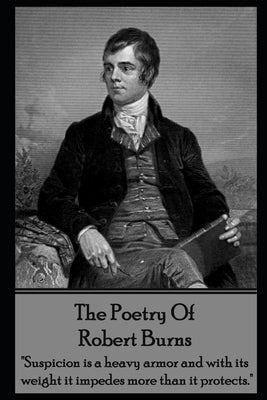 The Poetry Of Robert Burns by Burns, Robert