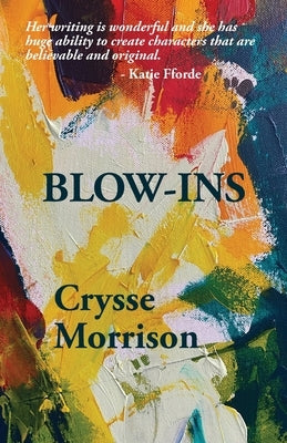 Blow-Ins by Morrison, Crysse