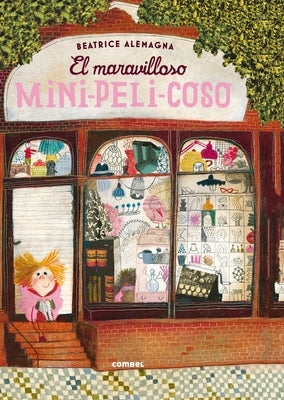 El Maravilloso Mini-Peli-Coso = The Wonderful Fluffy Little Squishy by Alemagna, Beatrice