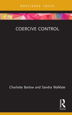 Coercive Control by Barlow, Charlotte