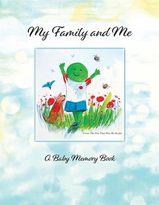 My Family and Me: A Baby Memory Book for Donor Kidsvolume 1 by Kluger-Bell, Kim