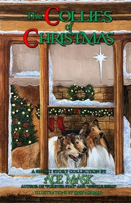 The Collies of Christmas by Mask, Ace