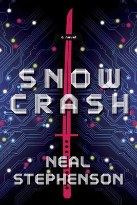 Snow Crash by Stephenson, Neal