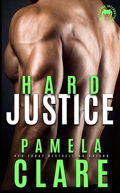 Hard Justice: A Cobra Elite Novel by Clare, Pamela