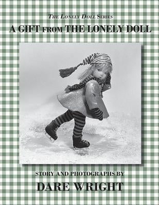 A Gift From The Lonely Doll by Wright, Dare