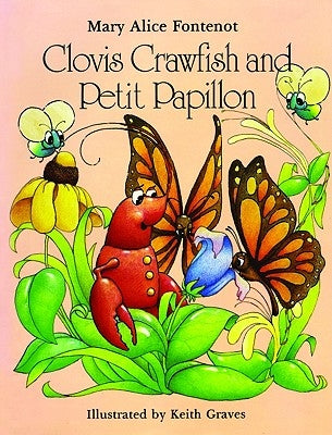 Clovis Crawfish and Petit Papillon by Fontenot, Mary Alice