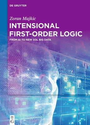 Intensional First-Order Logic: From AI to New SQL Big Data by Majkic, Zoran