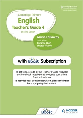 Cambridge Primary English Teacher's Guide Stage 4 with Boost Subscription by Lallaway, Marie