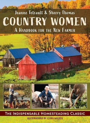 Country Women: A Handbook for the New Farmer by Thomas, Sherry