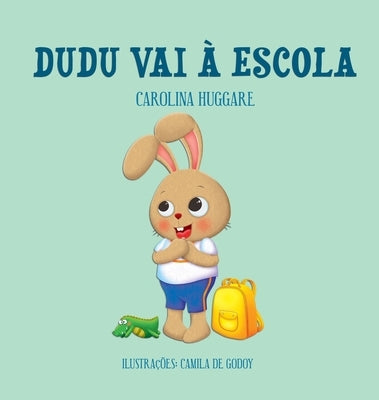 Dudu vai à Escola by Huggare, Carolina