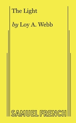 The Light by Webb, Loy A.