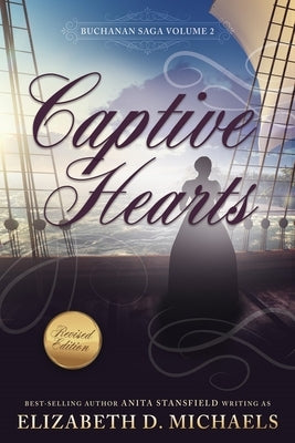 Captive Hearts (Buchanan Saga Book 2) by Stansfield, Anita