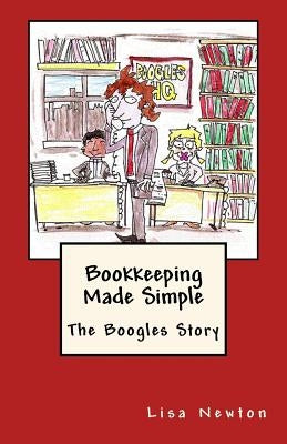 Bookkeeping Made Simple: The Boogles Story by Carlier, Daniel