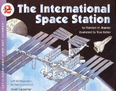 The International Space Station by Branley, Franklyn M.