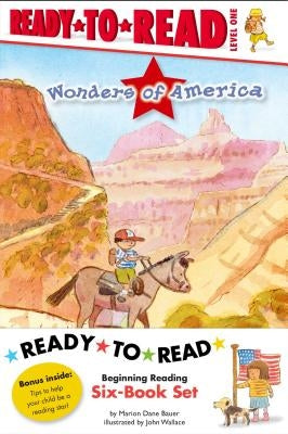 Wonders of America Ready-To-Read Value Pack: The Grand Canyon; Niagara Falls; The Rocky Mountains; Mount Rushmore; The Statue of Liberty; Yellowstone by Bauer, Marion Dane