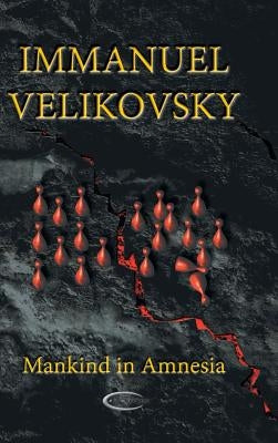 Mankind in Amnesia by Velikovsky, Immanuel