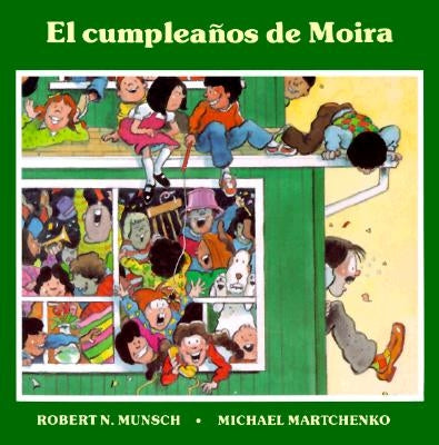 El Cumpleanos de Moira by Munsch, Robert