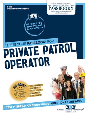 Private Patrol Operator (C-4208): Passbooks Study Guidevolume 4208 by National Learning Corporation