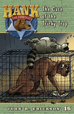The Case of the Tricky Trap by Erickson, John R.