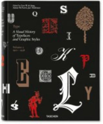 Type. a Visual History of Typefaces & Graphic Styles, 1901-1938 [With Online Access with Taschen Keycard] by De Jong, Cees