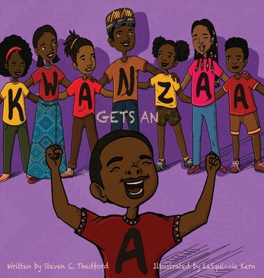 Kwanzaa Gets an A by Thedford, Steven Christopher