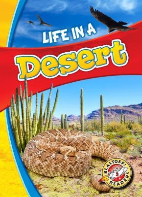 Life in a Desert by Schuetz, Kari