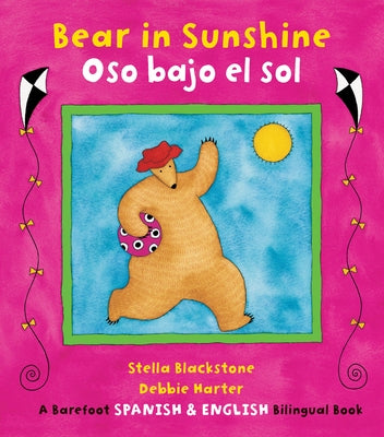 Bear in Sunshine / Oso Bajo El Sol by Blackstone, Stella